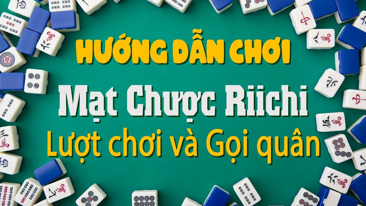 Cách Chơi Mạt Chược - Hướng Dẫn Chi Tiết Để Khám Phá Trò Chơi Truyền Thống